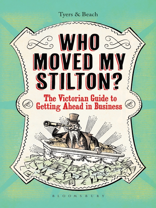 Title details for Who Moved My Stilton? by Alan Tyers - Available
